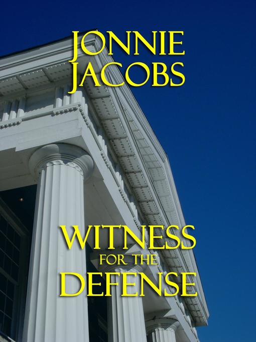Title details for Witness for the Defense by Jonnie Jacobs - Available